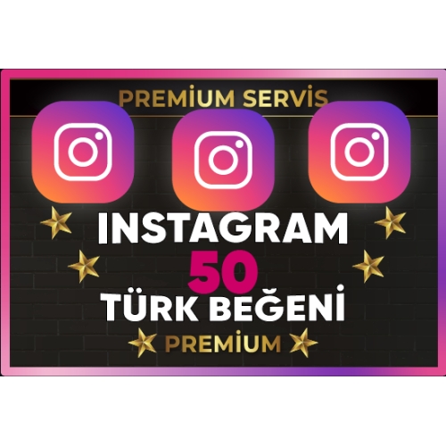  ⚡  PREMİUM  INSTAGRAM 50 TÜRK BEĞENİ ⚡